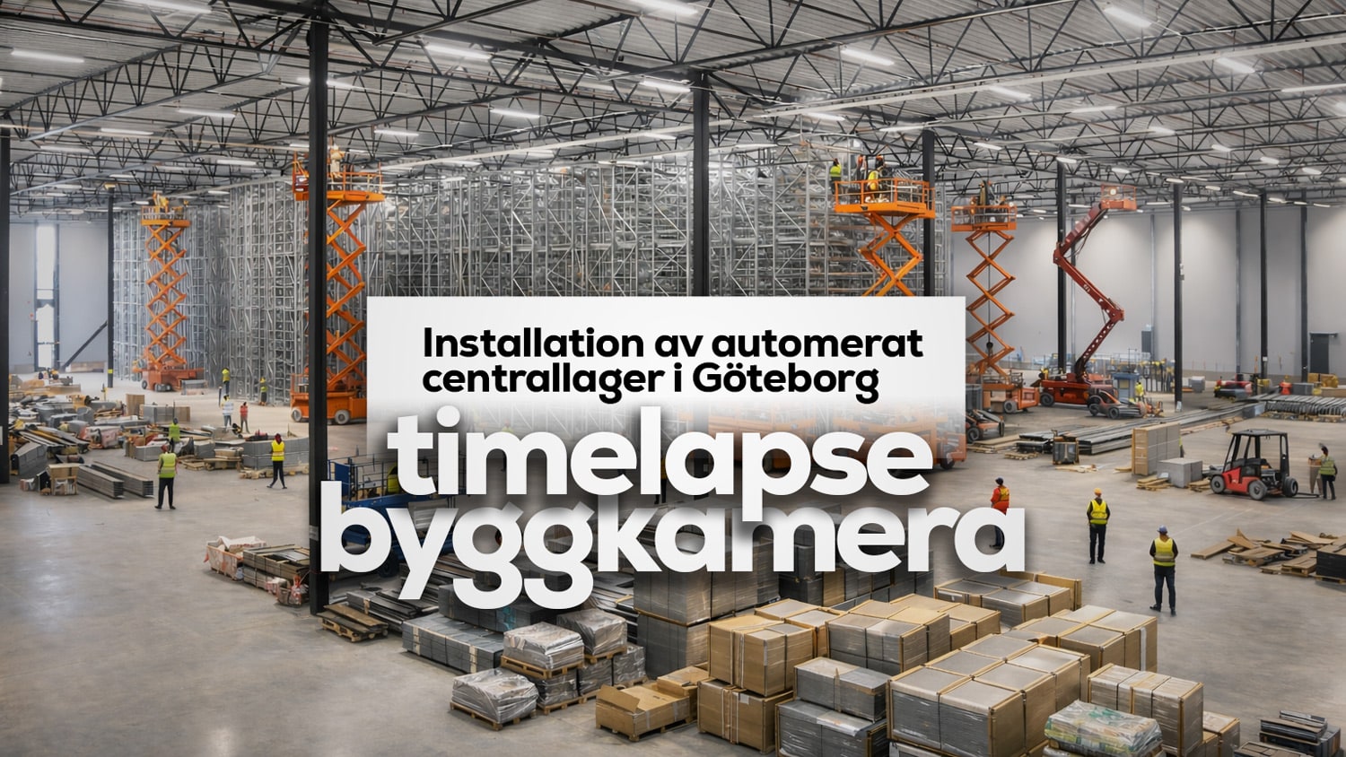 Timelapse med byggkamera